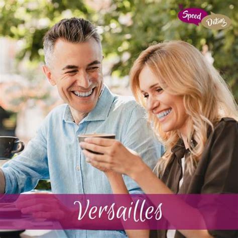 Rencontre à Versailles : femmes & hommes célibataires